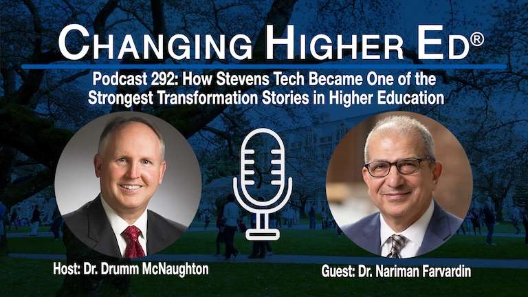 Changing Higher Ed Podcast Cover Image-Podcast 292: How Stevens Tech Became One of the Strongest Transformation Stories in Higher Education